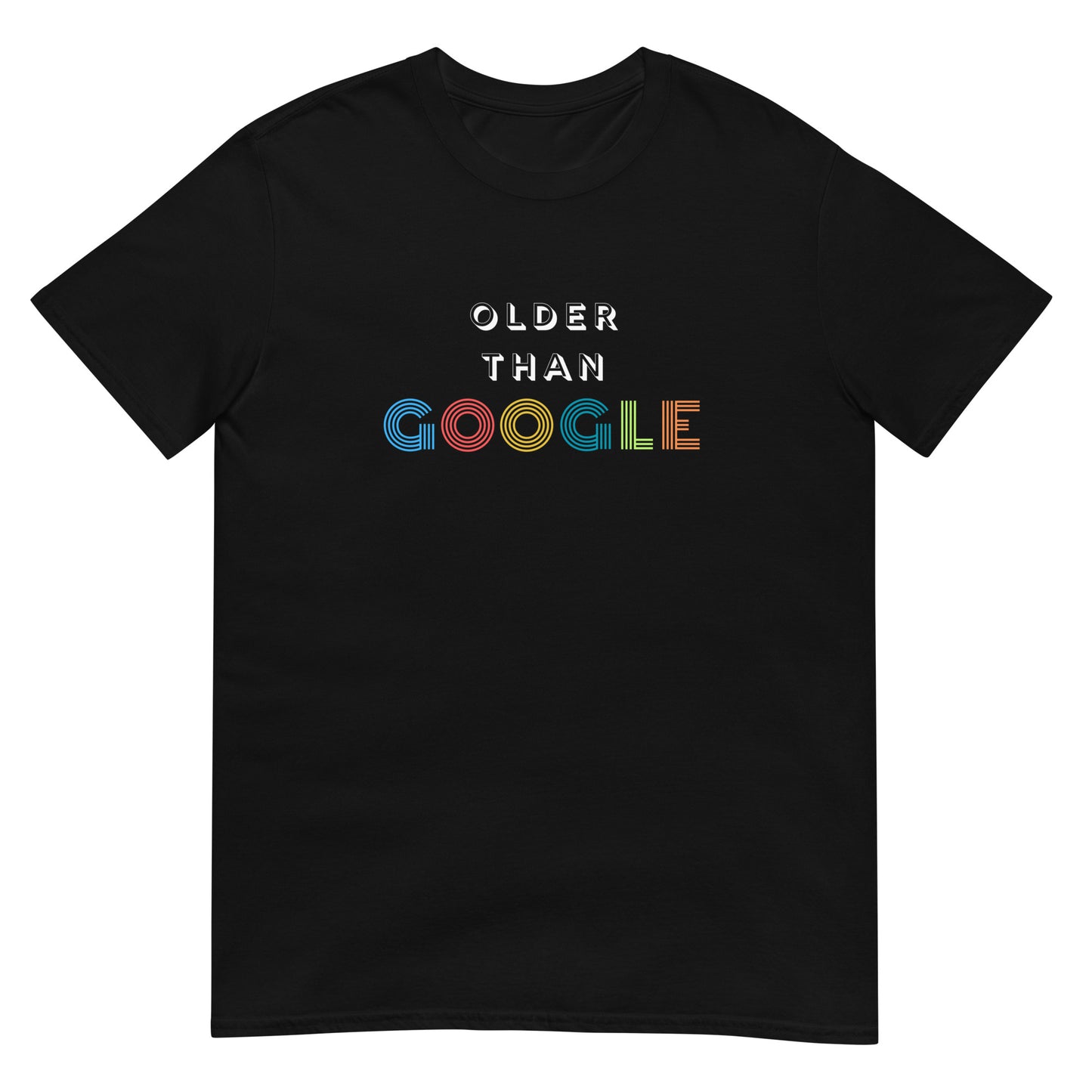 Older than G00gle Short-Sleeve Unisex T-Shirt