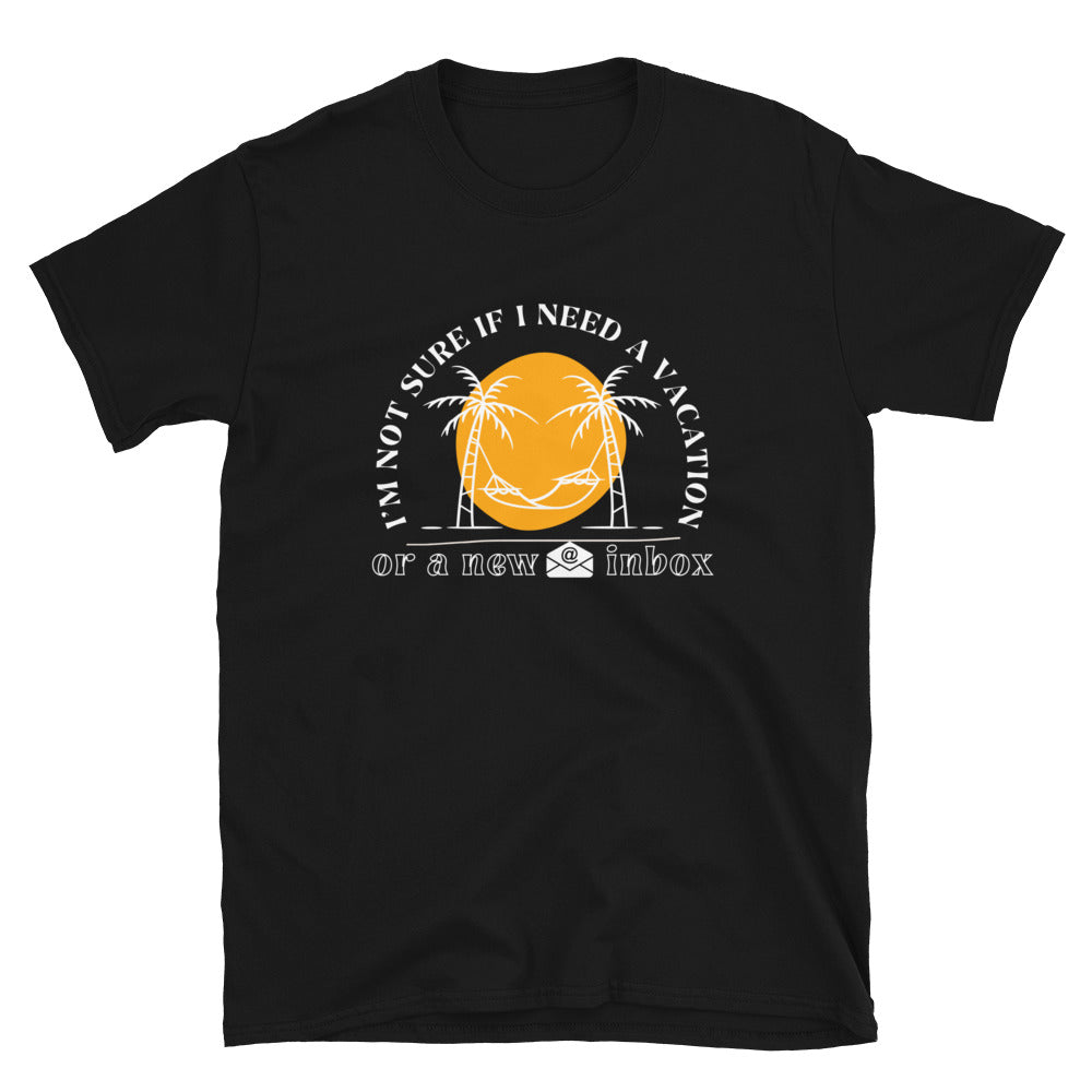Need a Vacation Unisex t-shirt