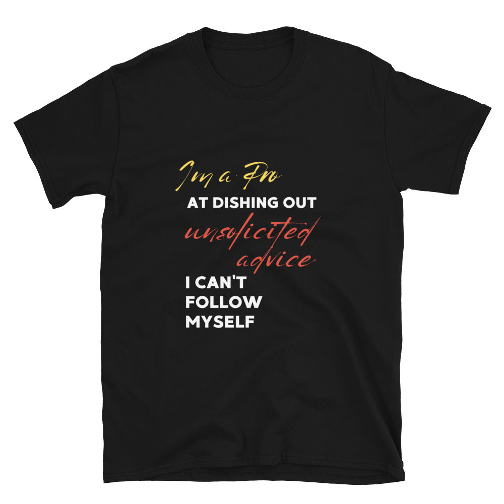 Pro at Unsolicited Advice Short-Sleeve Unisex T-Shirt