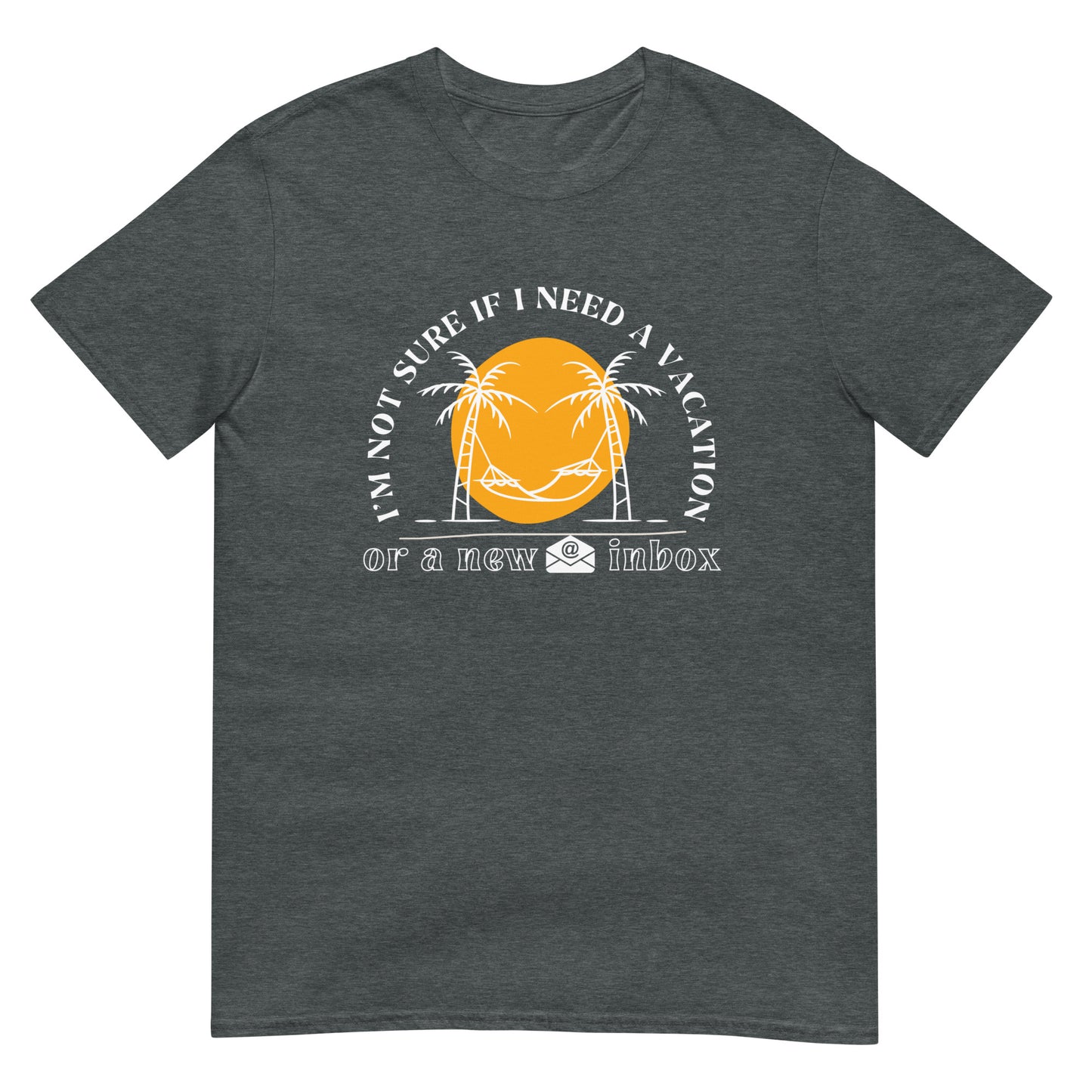 Need a Vacation Unisex t-shirt