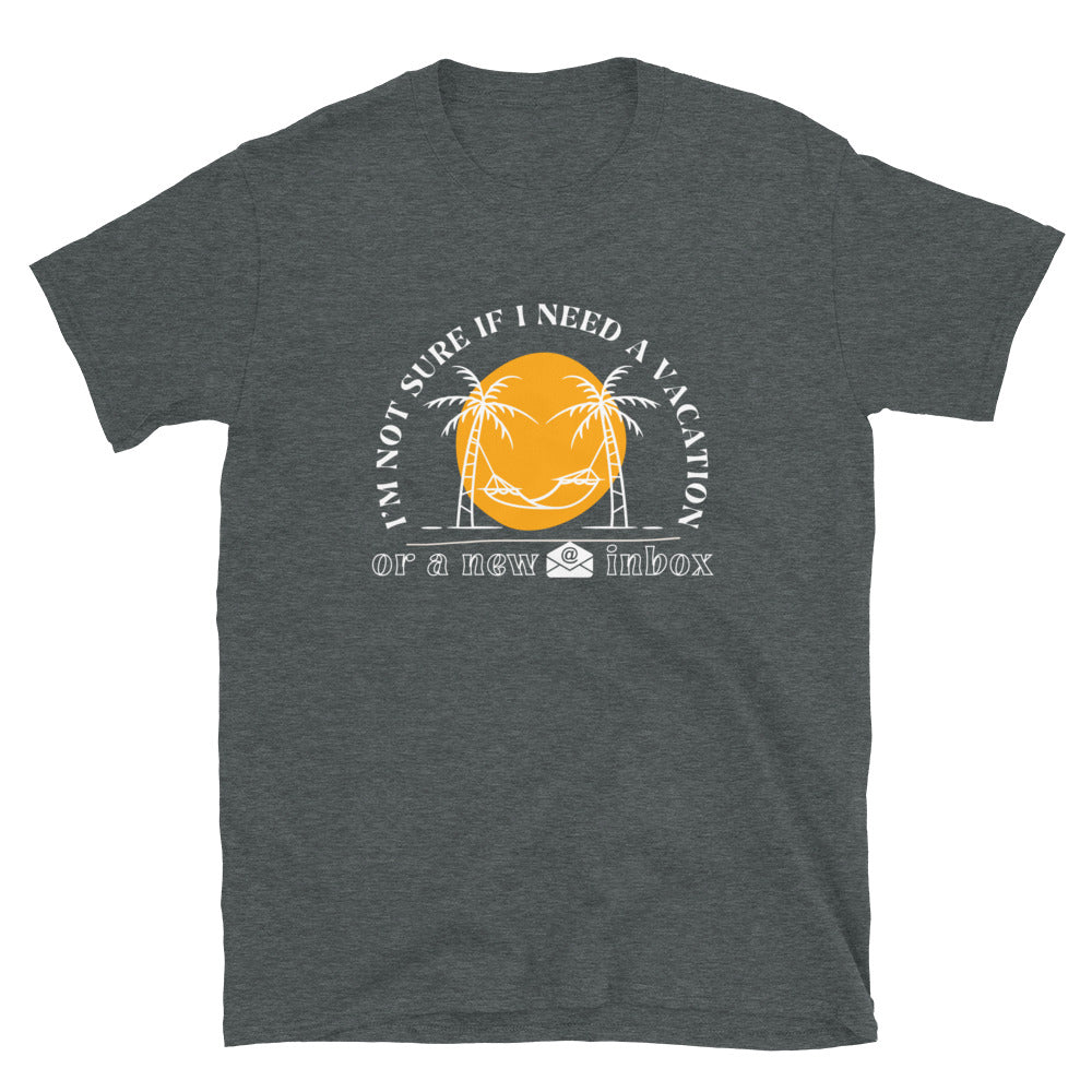Need a Vacation Unisex t-shirt