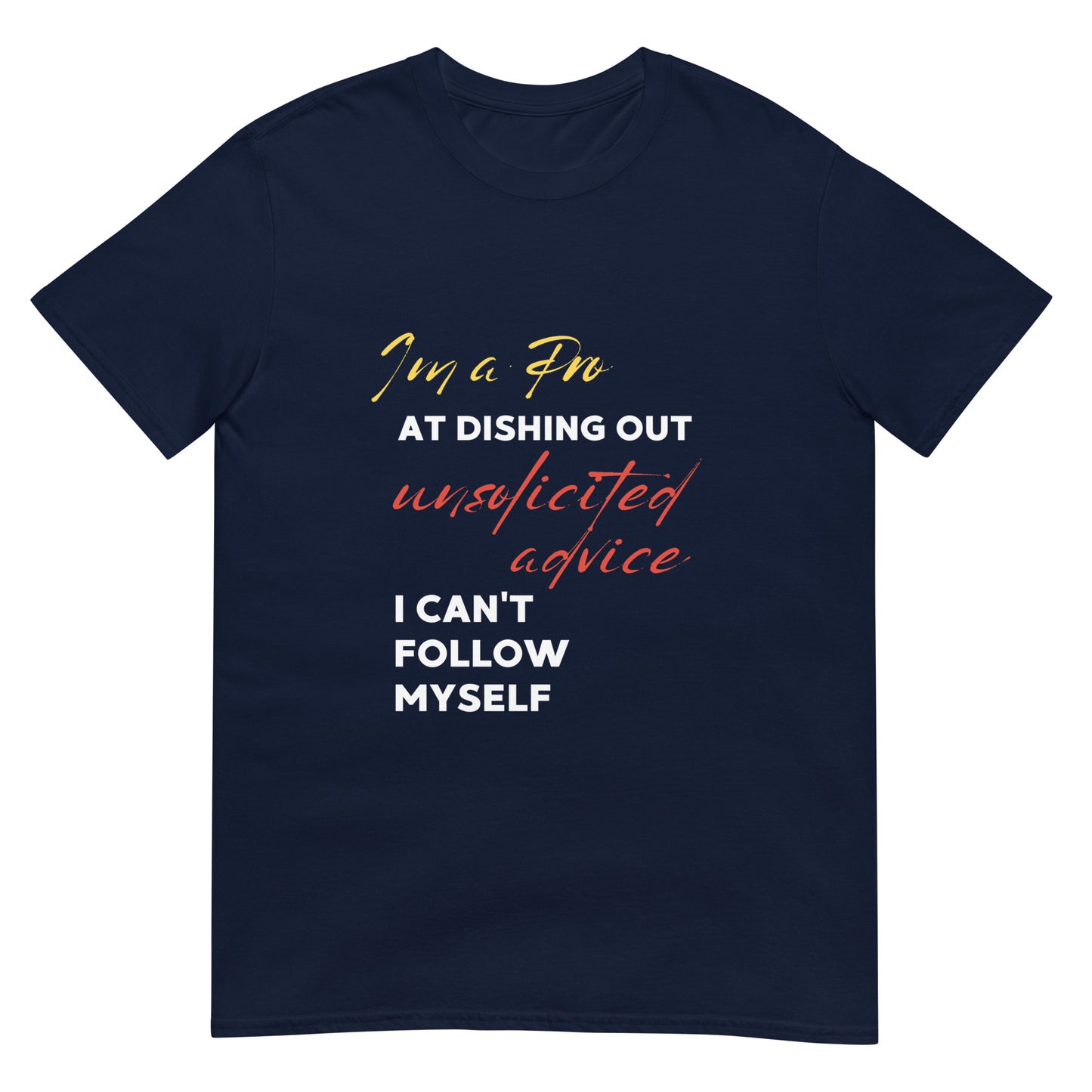 Pro at Unsolicited Advice Short-Sleeve Unisex T-Shirt