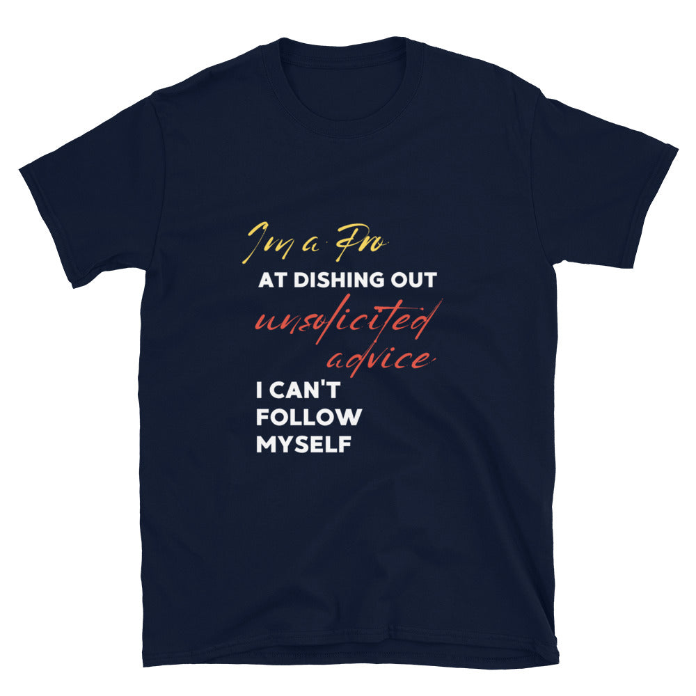 Pro at Unsolicited Advice Short-Sleeve Unisex T-Shirt