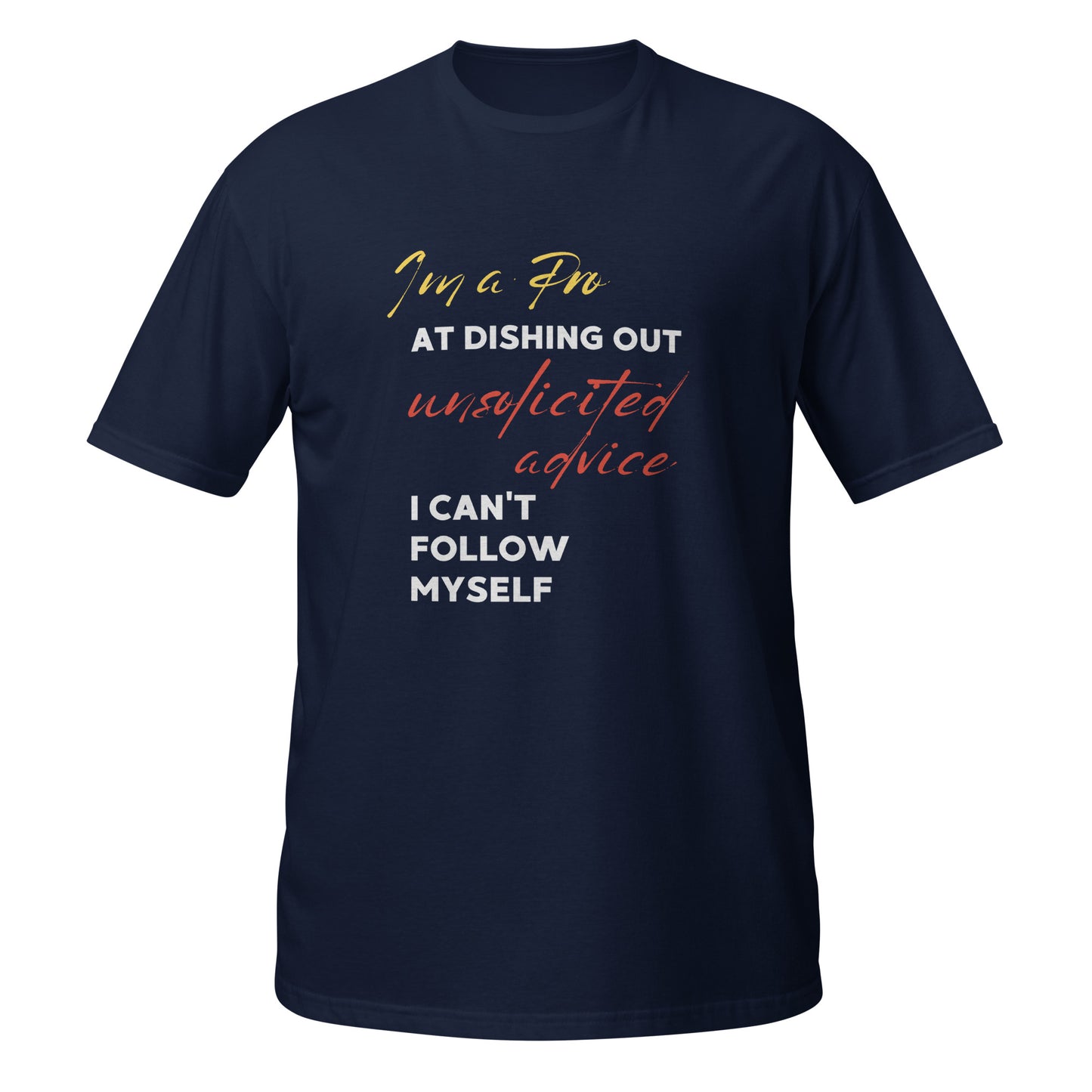 Pro at Unsolicited Advice Short-Sleeve Unisex T-Shirt