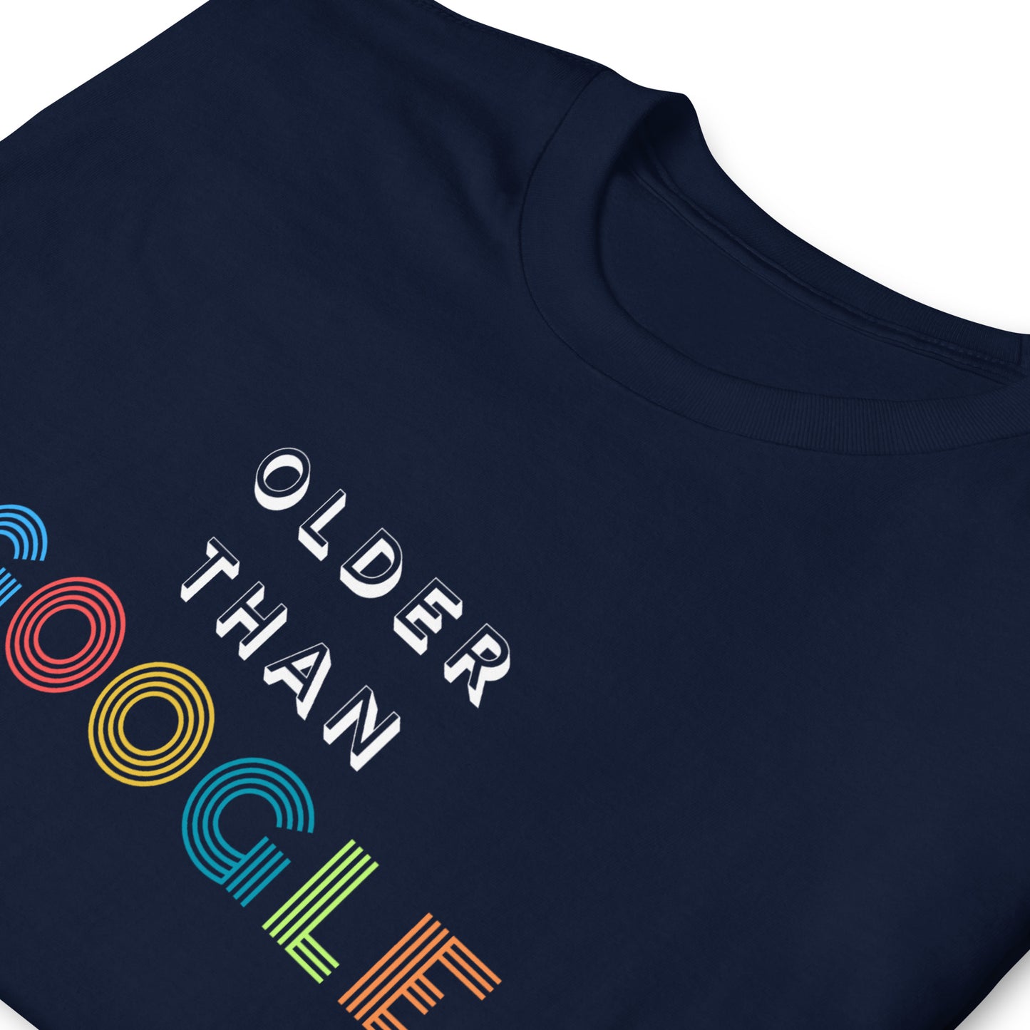 Older than G00gle Short-Sleeve Unisex T-Shirt