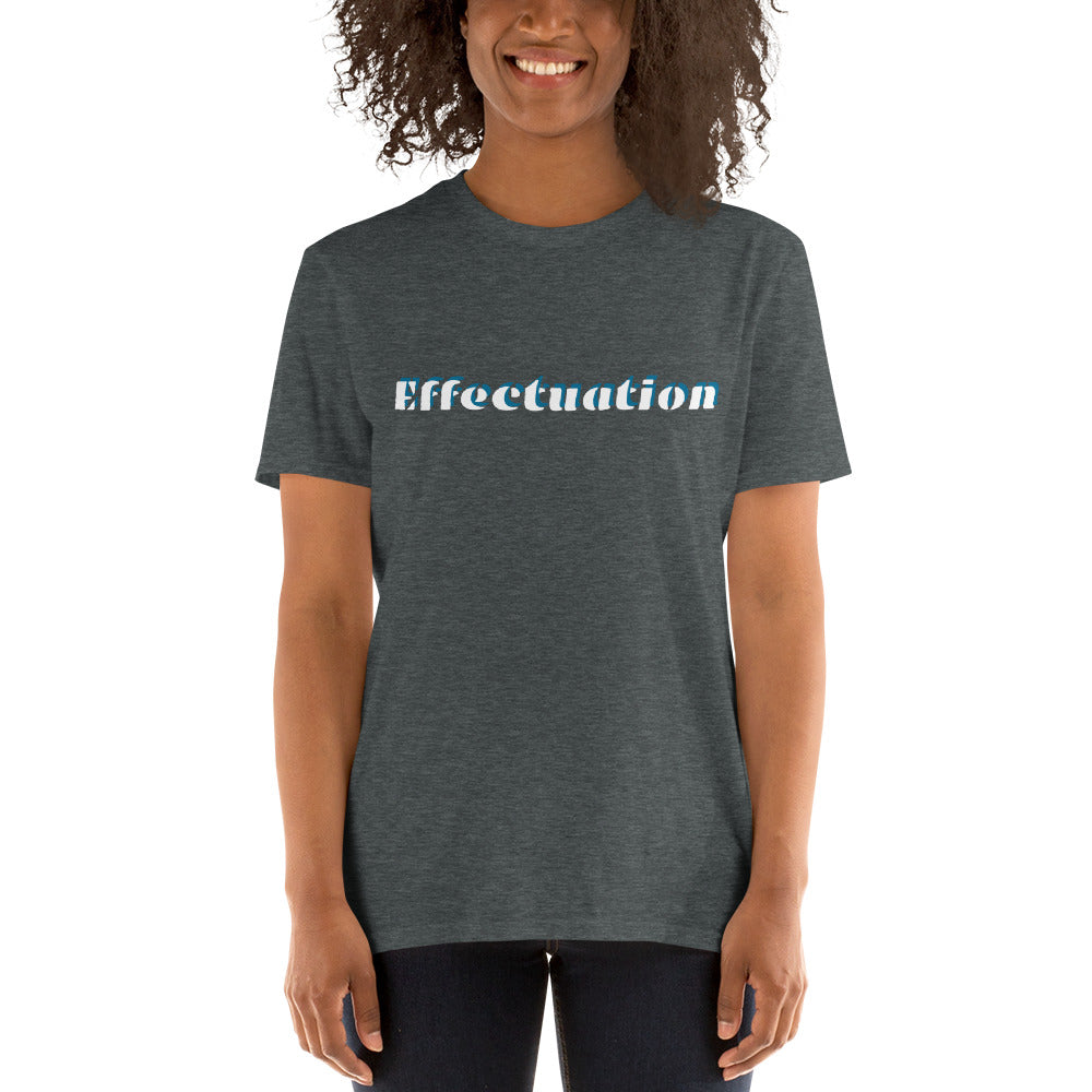 Effectuation Short-Sleeve Unisex T-Shirt