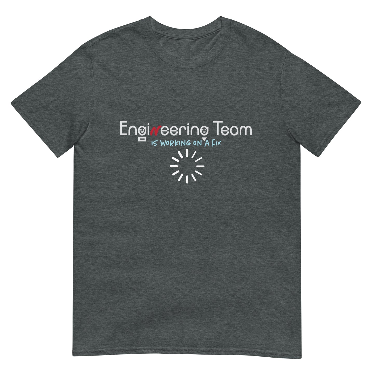 Engineering Team Working On A Fix Soft Style Short-Sleeve Unisex T-Shirt