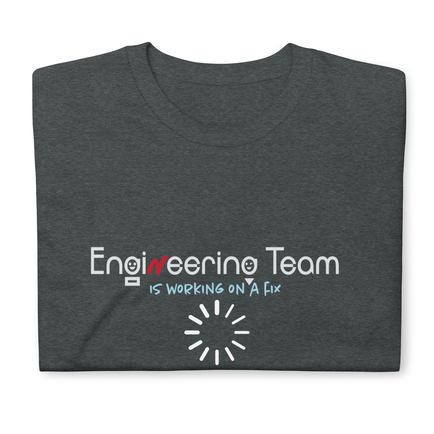 Engineering Team Working On A Fix Soft Style Short-Sleeve Unisex T-Shirt
