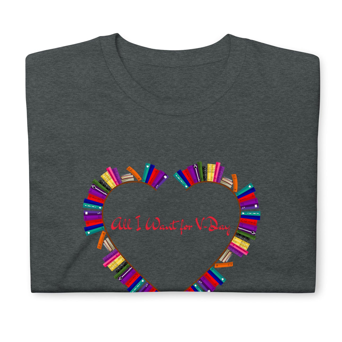 Valentine`s Day Book Lover Unisex T-Shirt