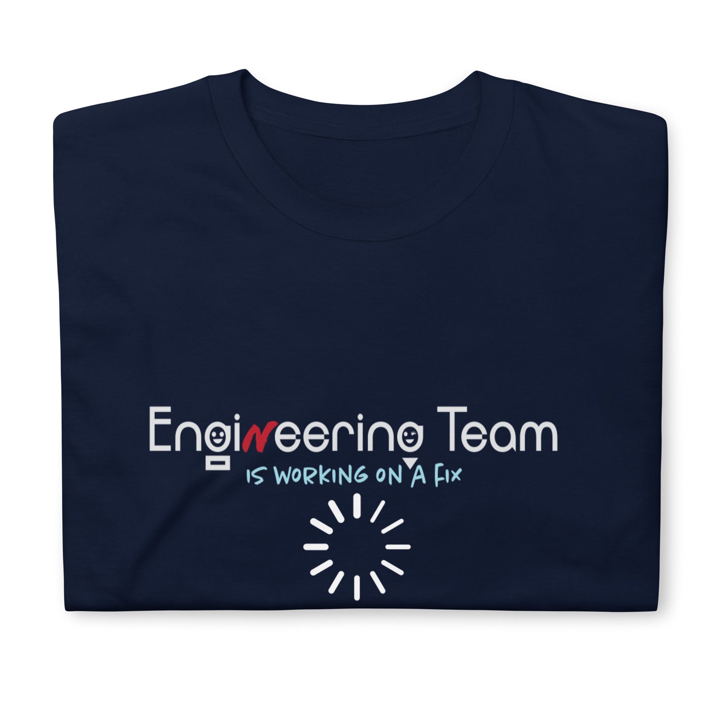 Engineering Team Working On A Fix Soft Style Short-Sleeve Unisex T-Shirt