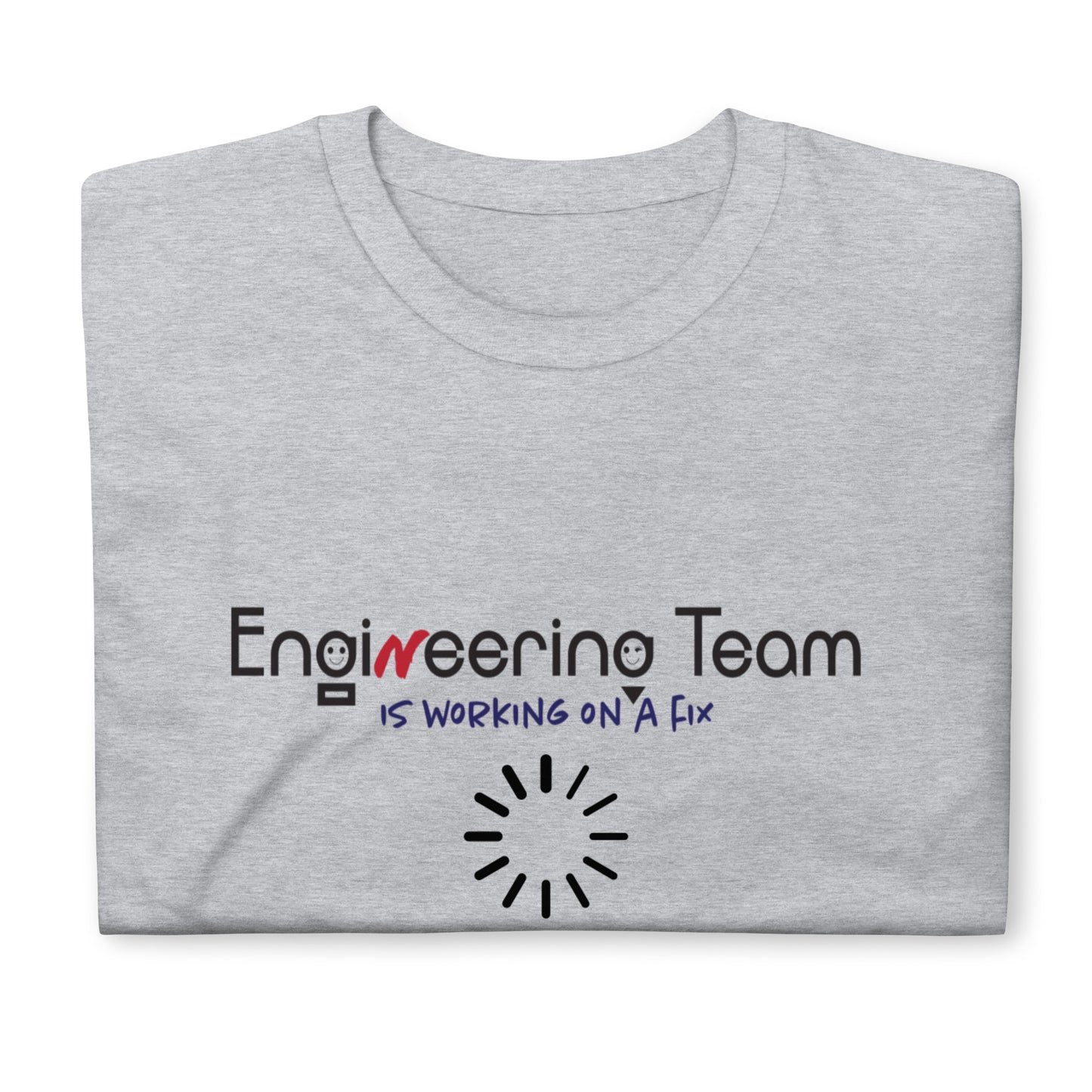 Engineering Team Working On A Fix Soft Style Short-Sleeve Unisex T-Shirt