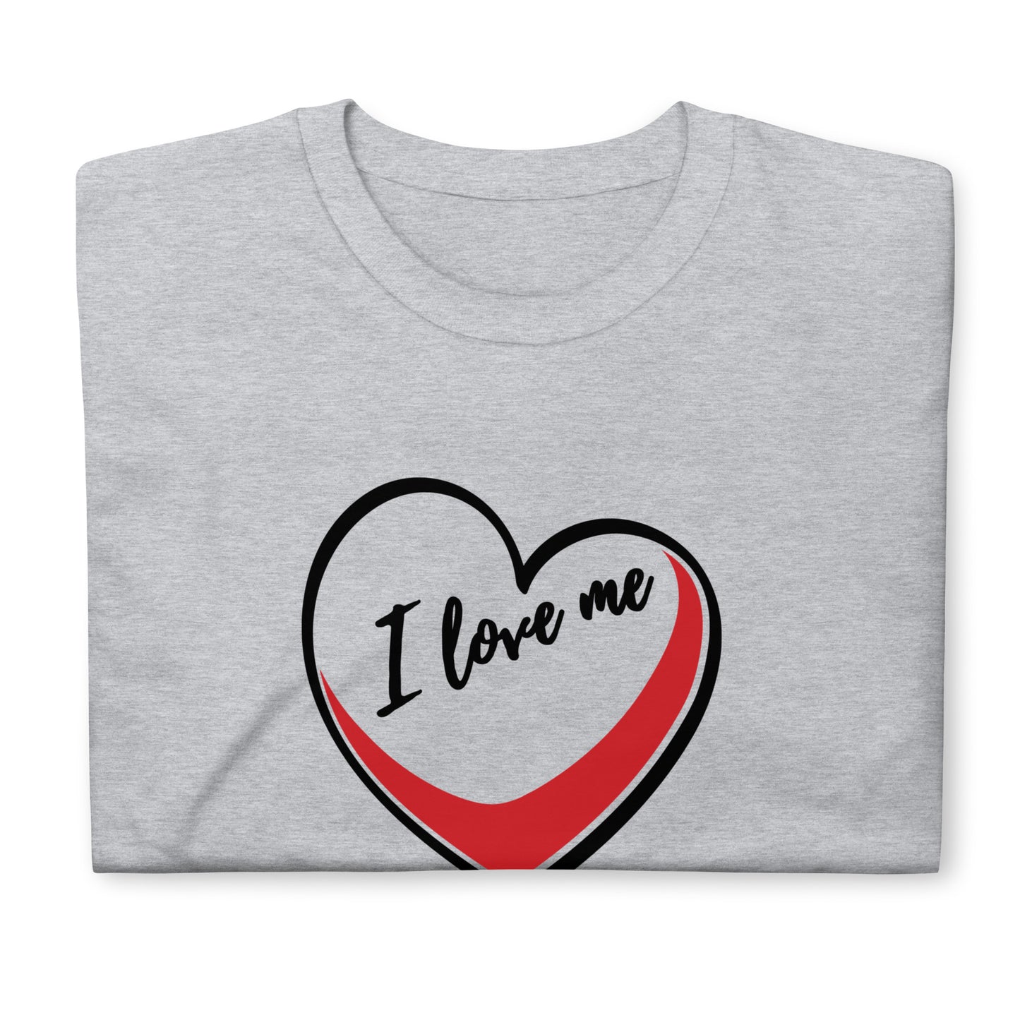 Valentine`s Day I Love Me Unisex T-shirt