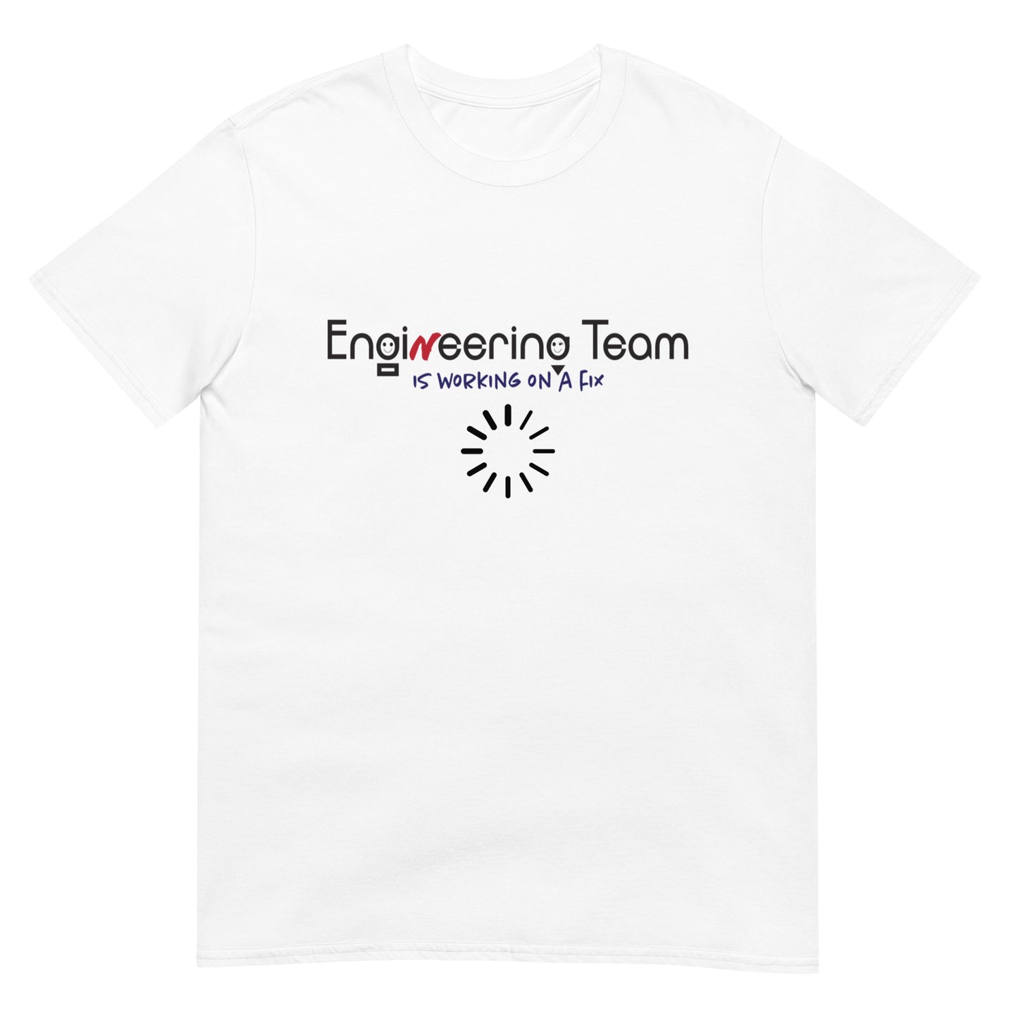 Engineering Team Working On A Fix Soft Style Short-Sleeve Unisex T-Shirt