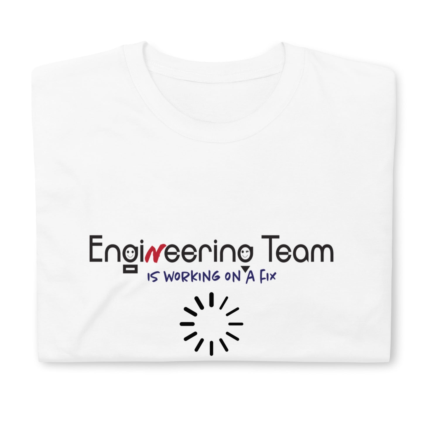 Engineering Team Working On A Fix Soft Style Short-Sleeve Unisex T-Shirt