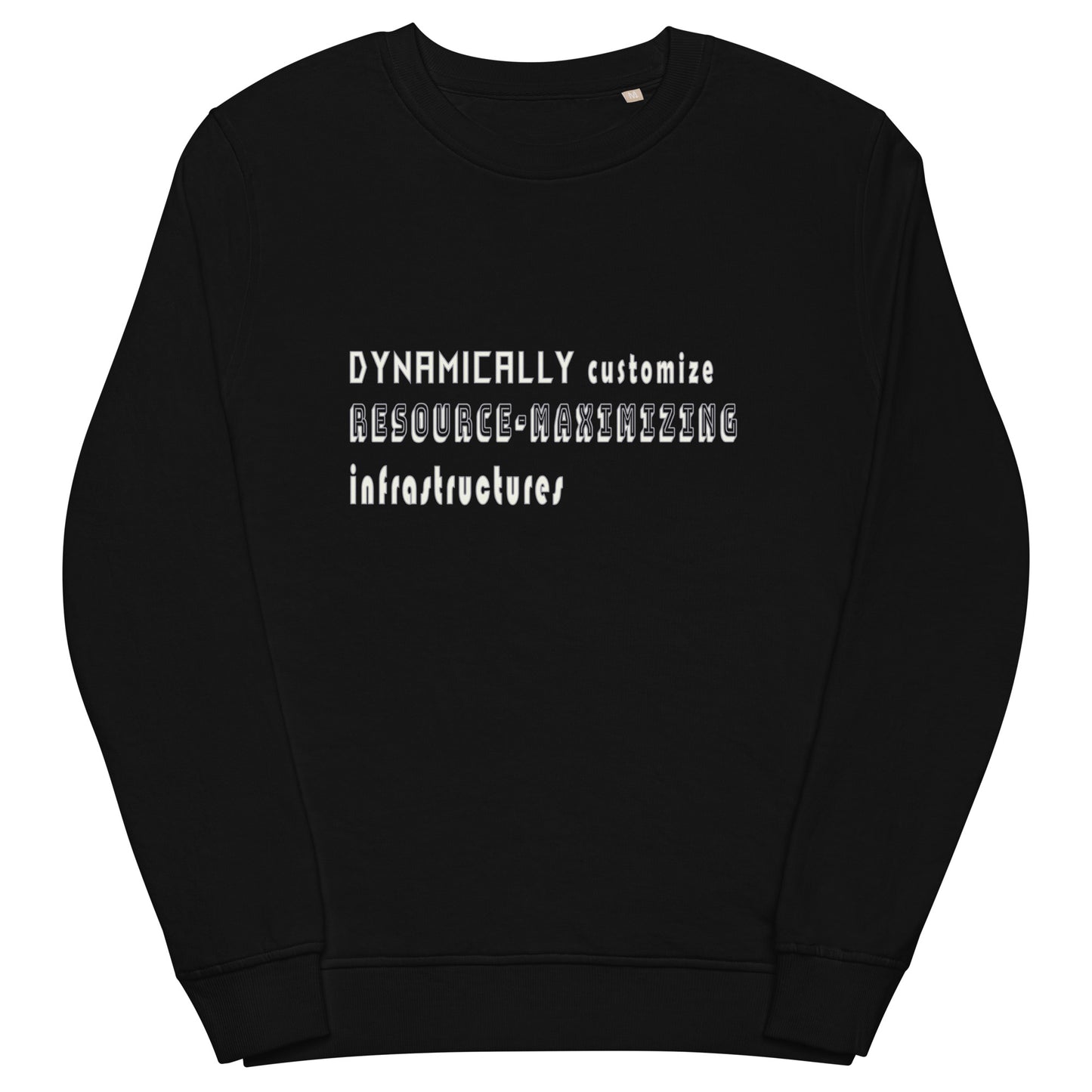 Dynamically Customize Infrastructure Office Fun Unisex Organic Sweatshirt