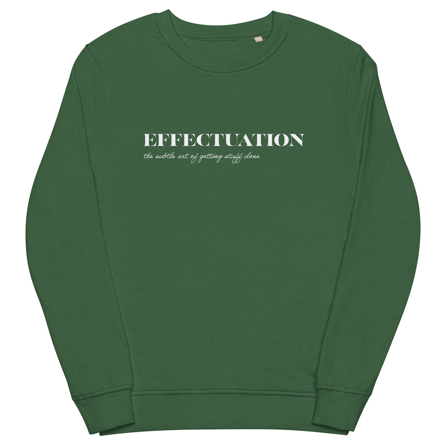 Effectuation Unisex Organic Sweatshirt