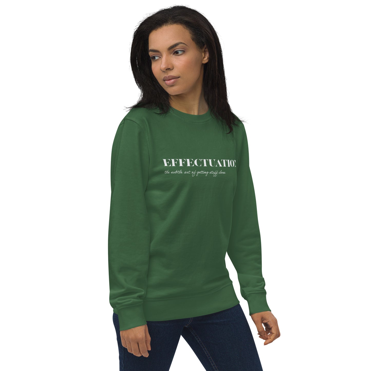 Effectuation Unisex Organic Sweatshirt