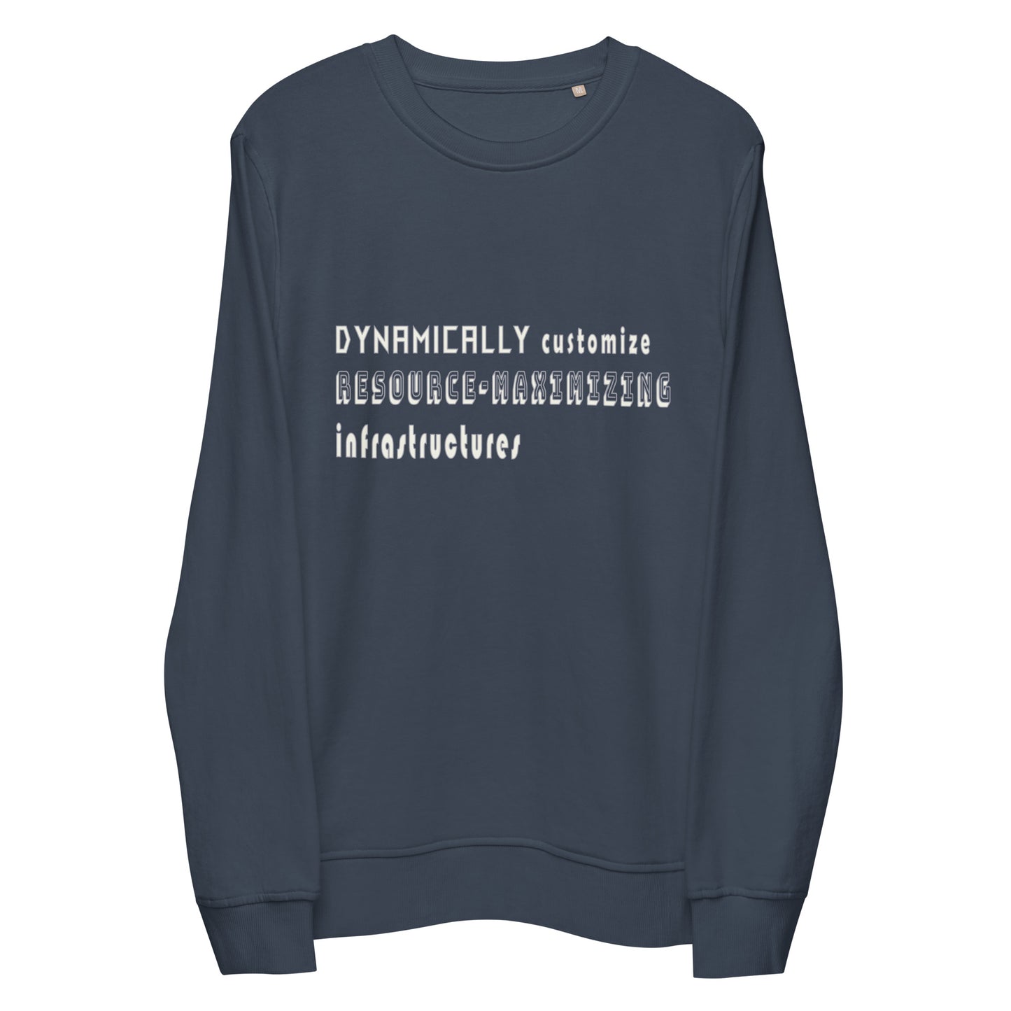 Dynamically Customize Infrastructure Office Fun Unisex Organic Sweatshirt