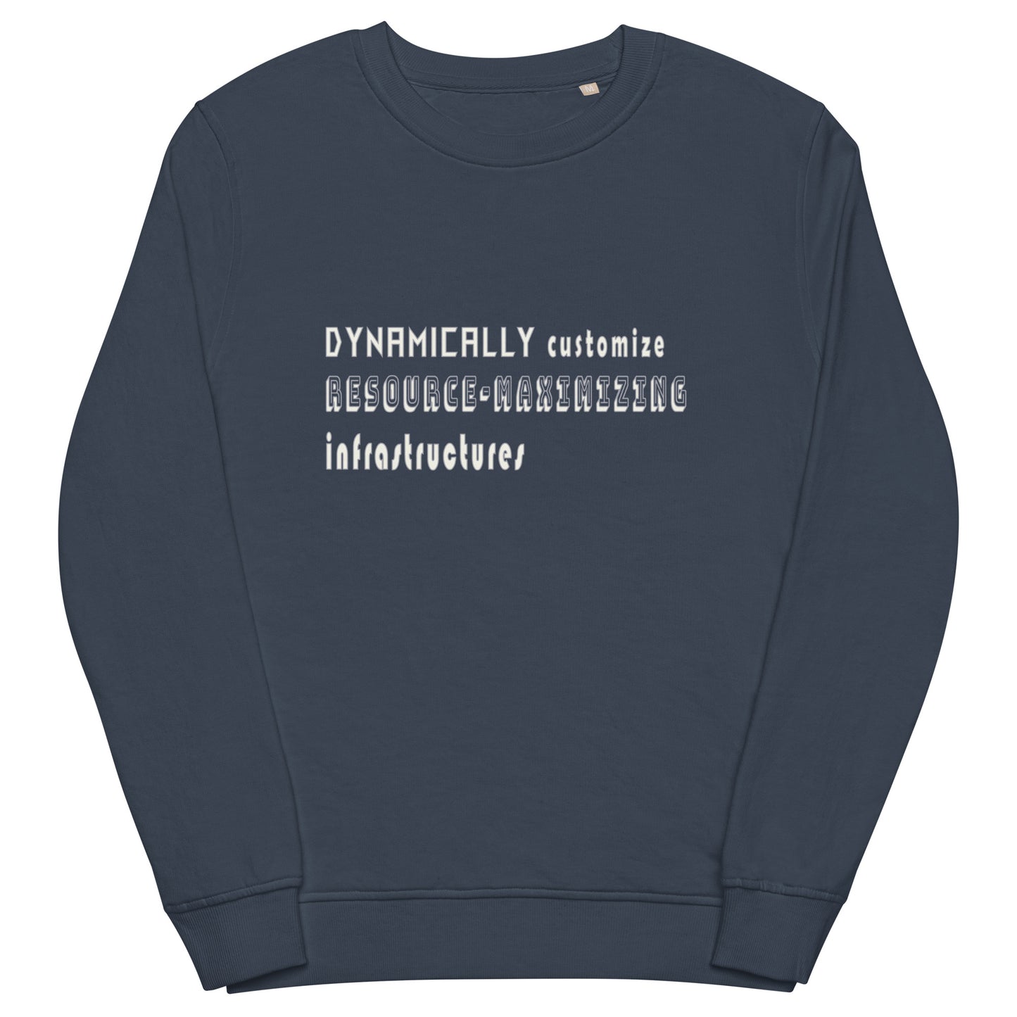 Dynamically Customize Infrastructure Office Fun Unisex Organic Sweatshirt