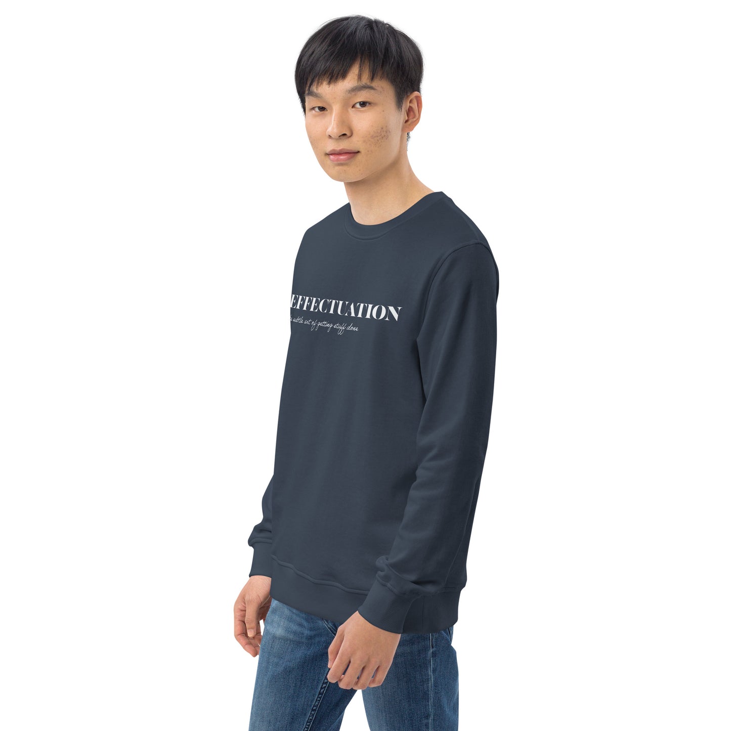 Effectuation Unisex Organic Sweatshirt
