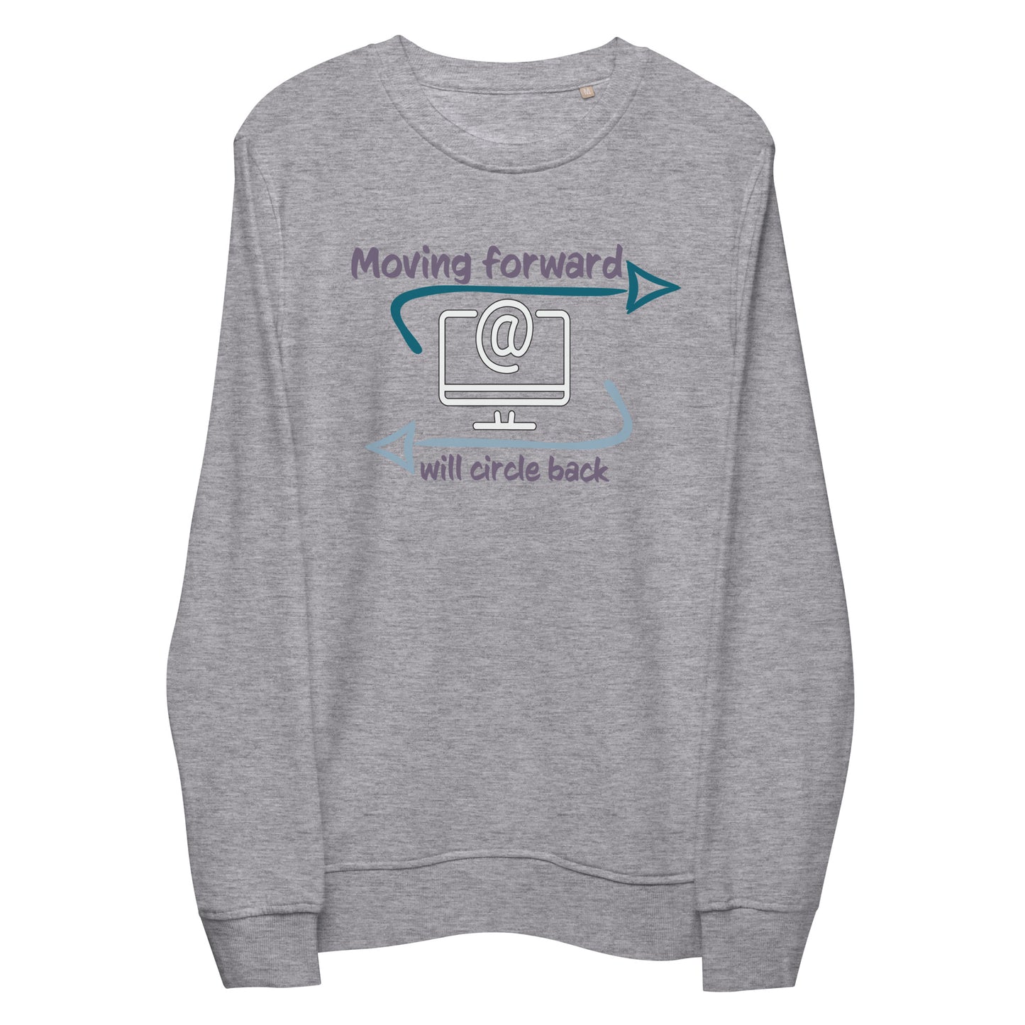 Moving Forward I Unisex Organic sweatshirt