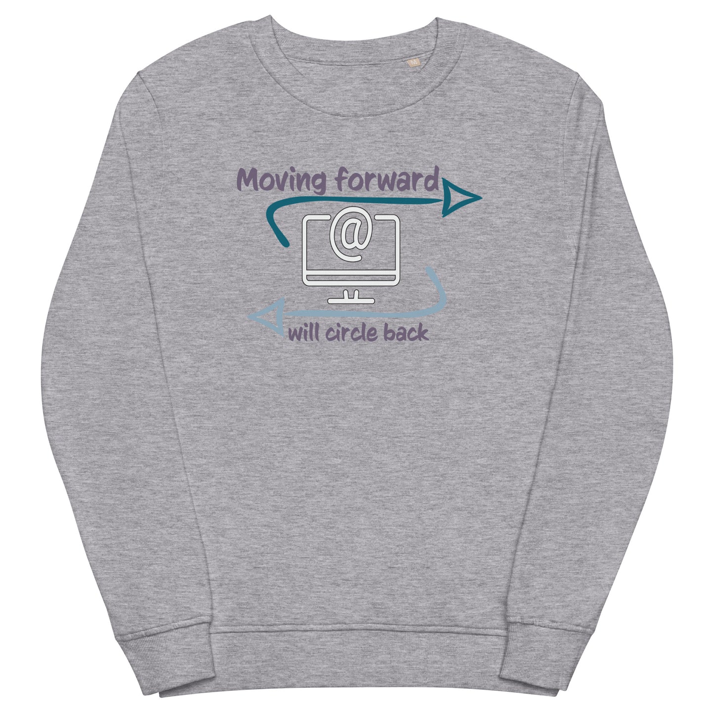 Moving Forward I Unisex Organic sweatshirt