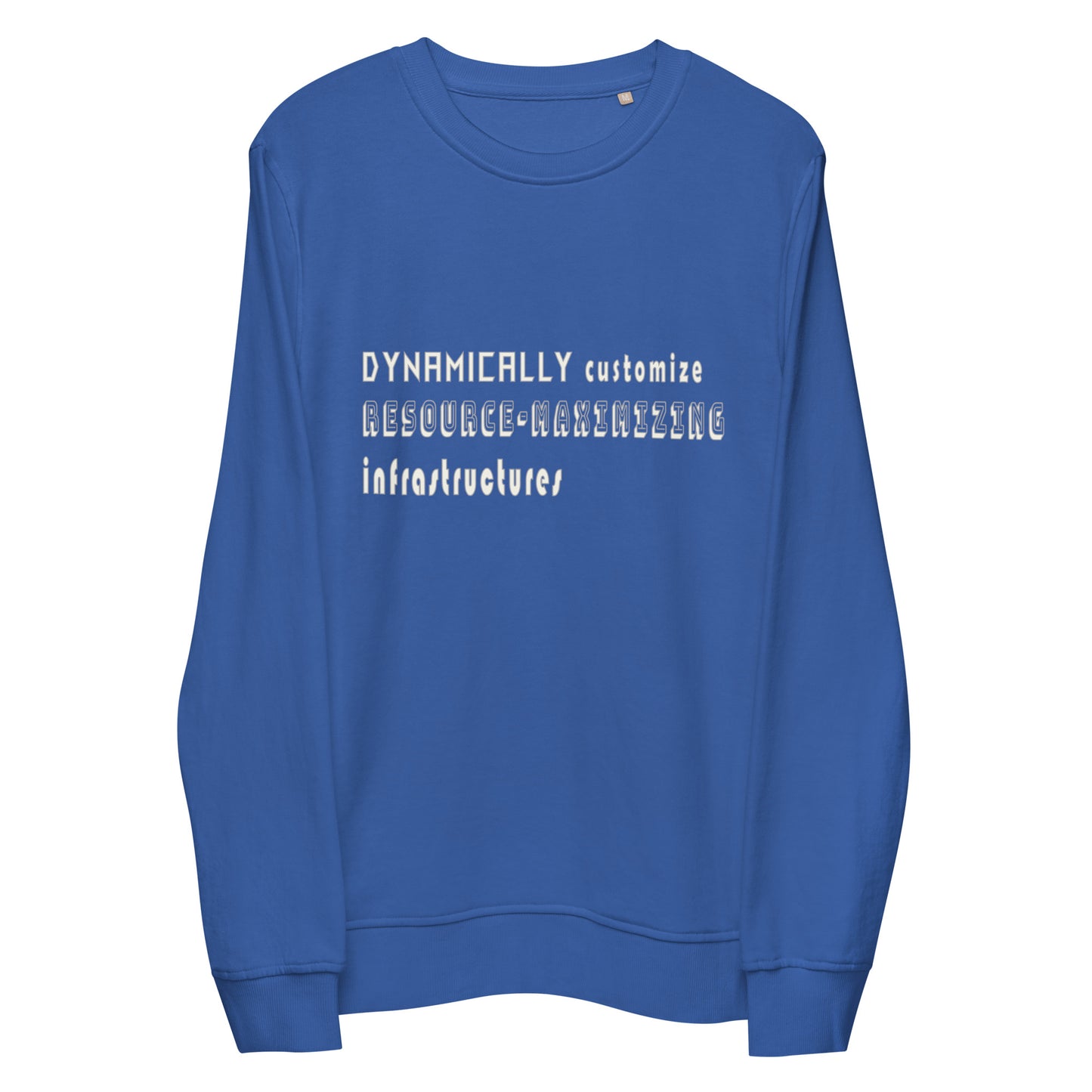 Dynamically Customize Infrastructure Office Fun Unisex Organic Sweatshirt