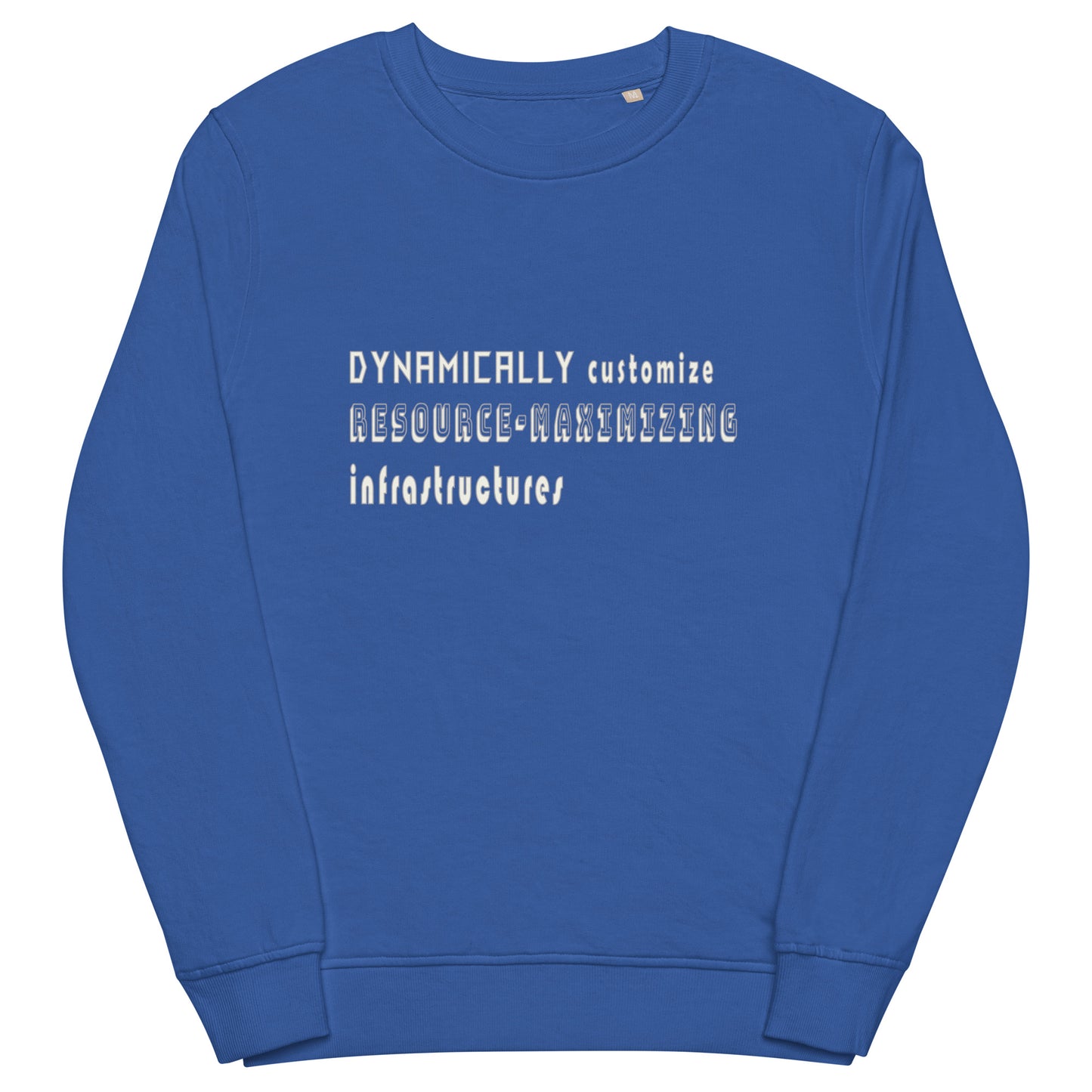 Dynamically Customize Infrastructure Office Fun Unisex Organic Sweatshirt