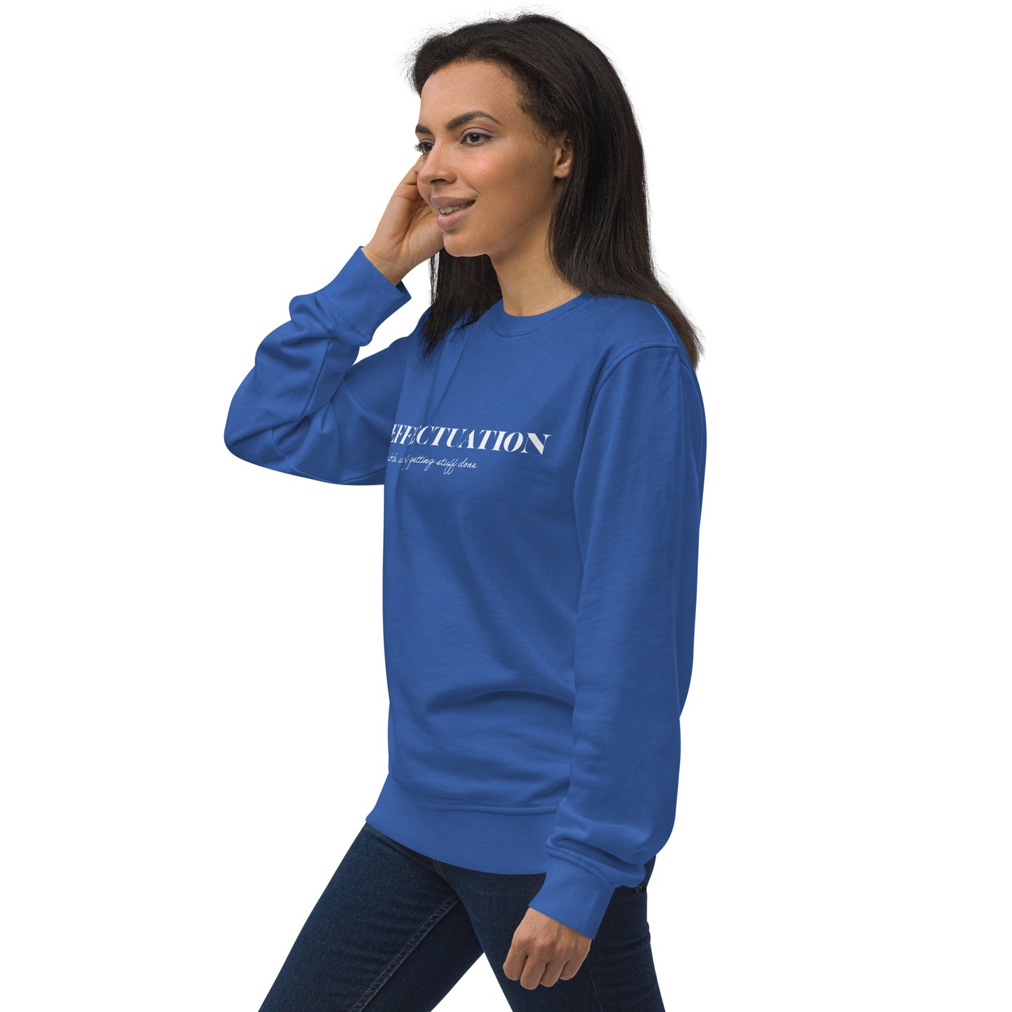 Effectuation Unisex Organic Sweatshirt