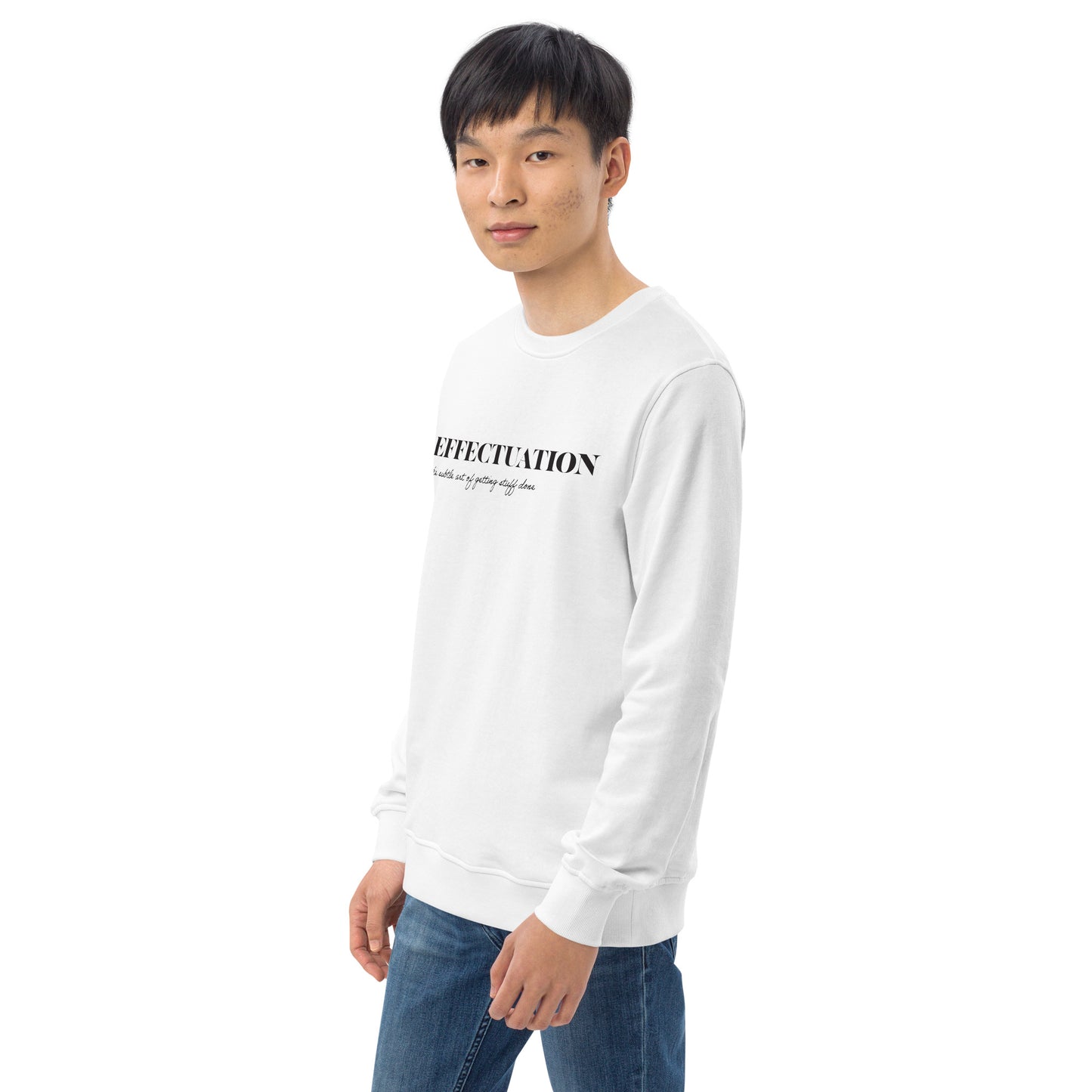 Effectuation Unisex Organic Sweatshirt