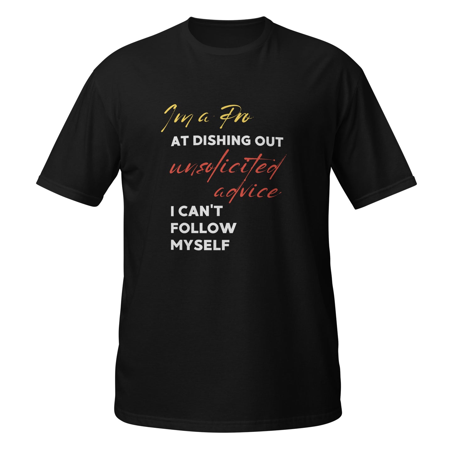 Pro at Unsolicited Advice Short-Sleeve Unisex T-Shirt