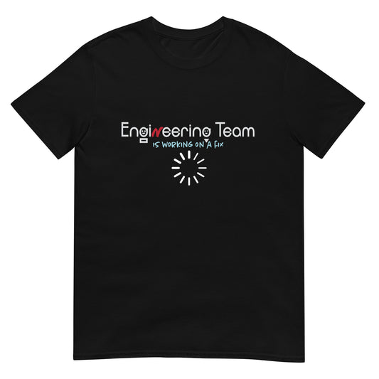 Engineering Team Working On A Fix Soft Style Short-Sleeve Unisex T-Shirt