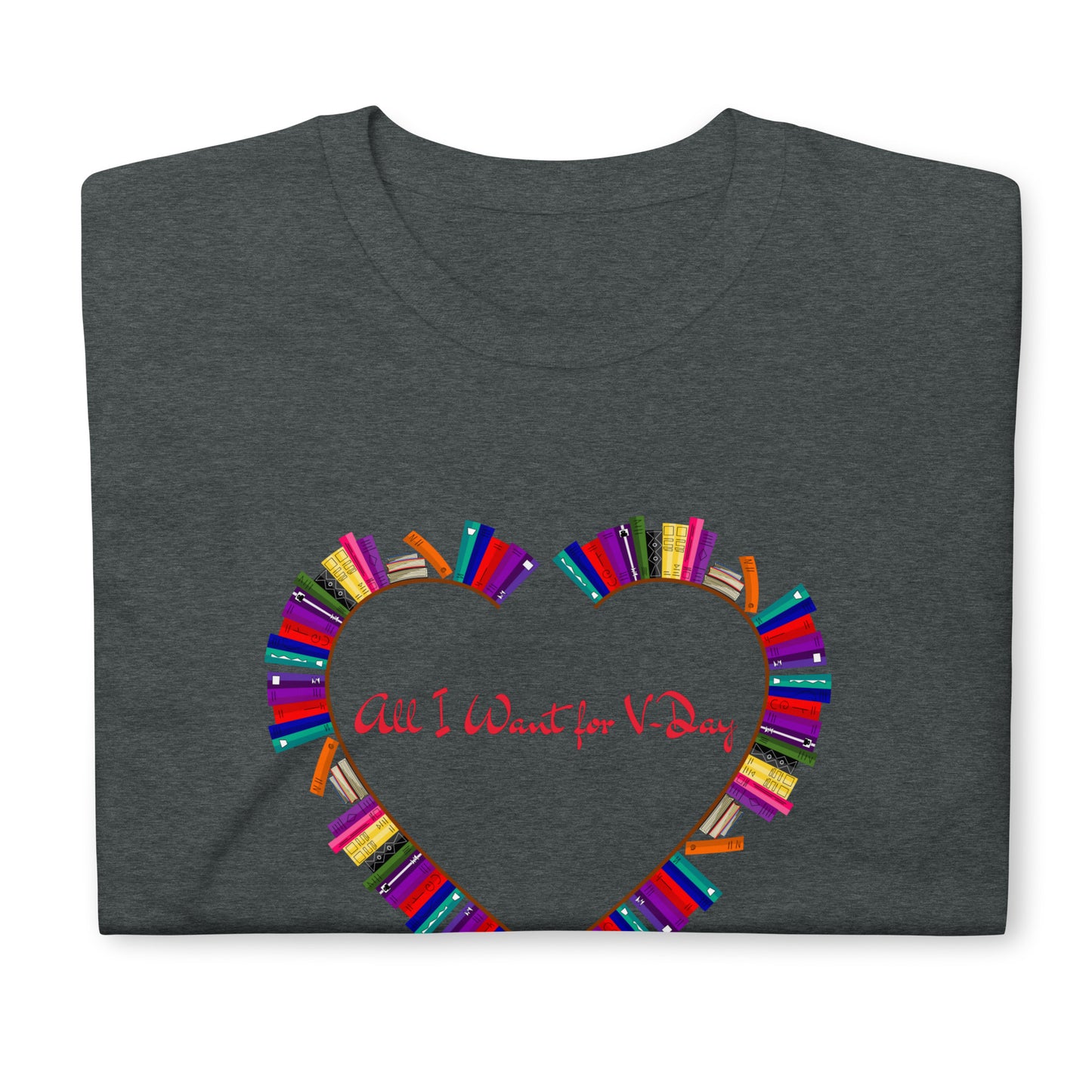 Valentine`s Day Book Lover Unisex T-Shirt