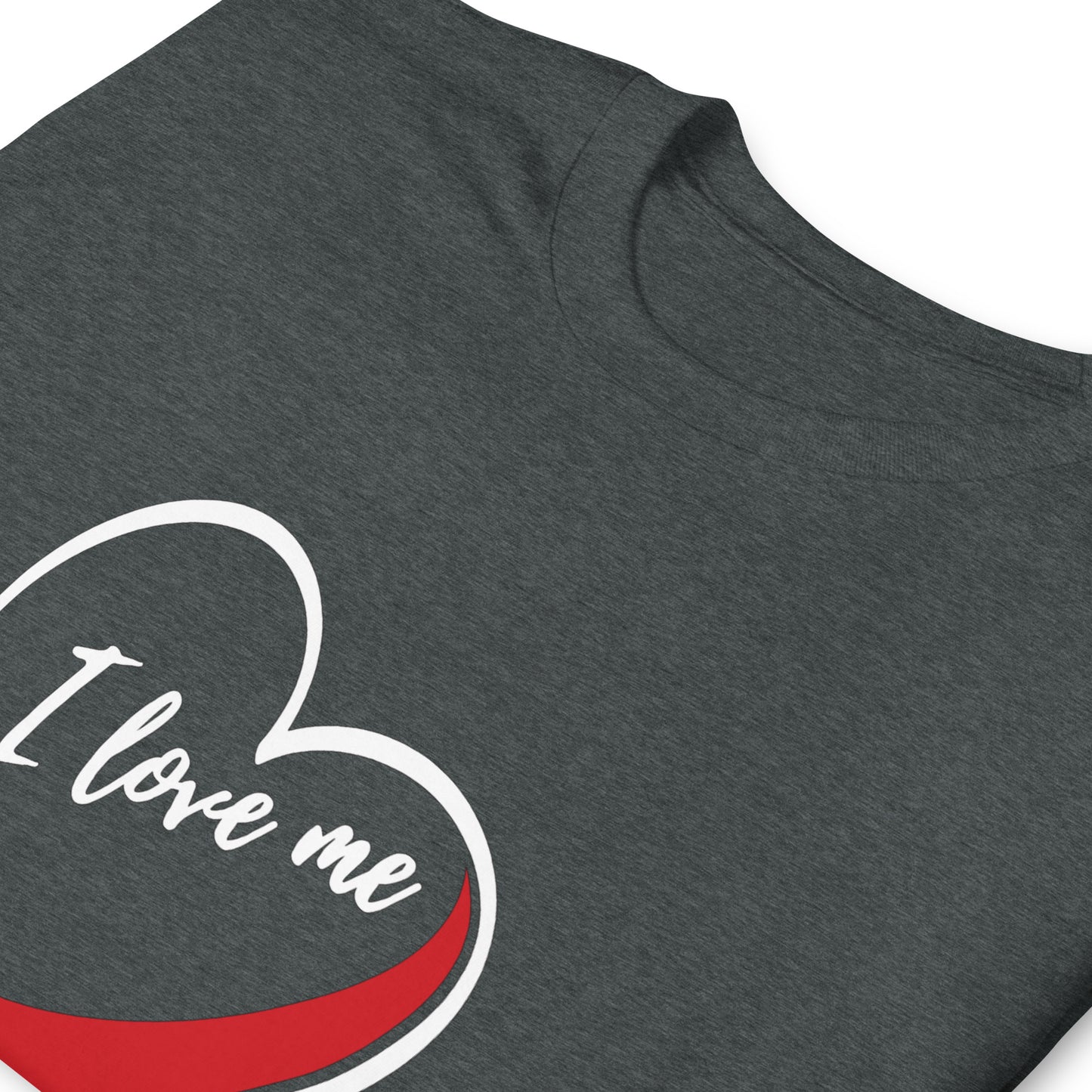 Valentine`s Day I Love Me Unisex T-shirt