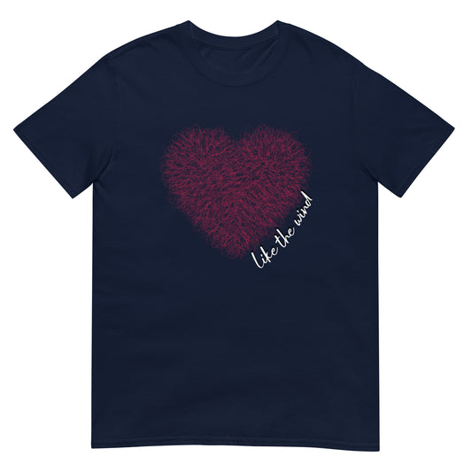 Valentine`s Day Like the Wind Heart Unisex T-shirt