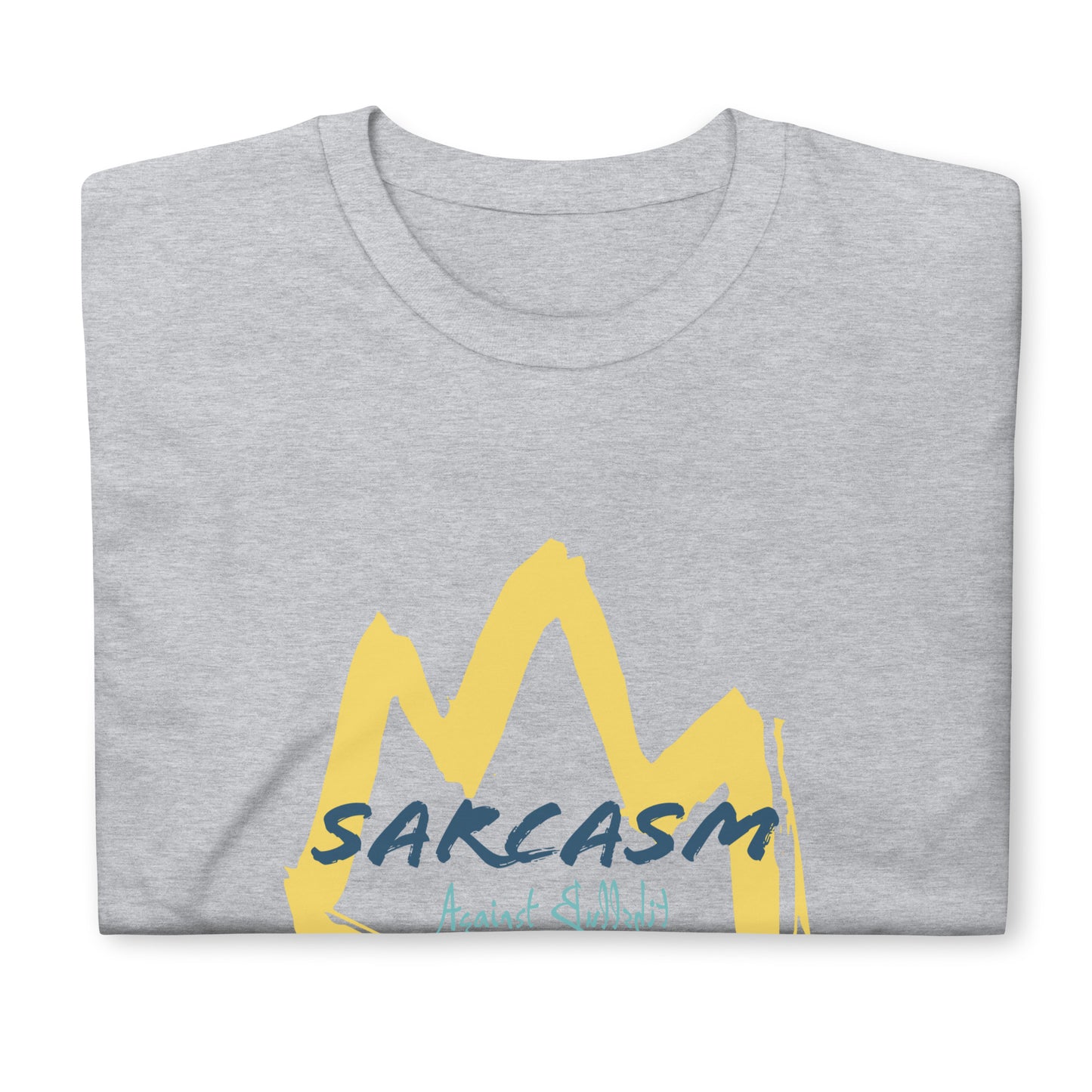 Sarcasm Against BS Unisex CottonT-Shirt