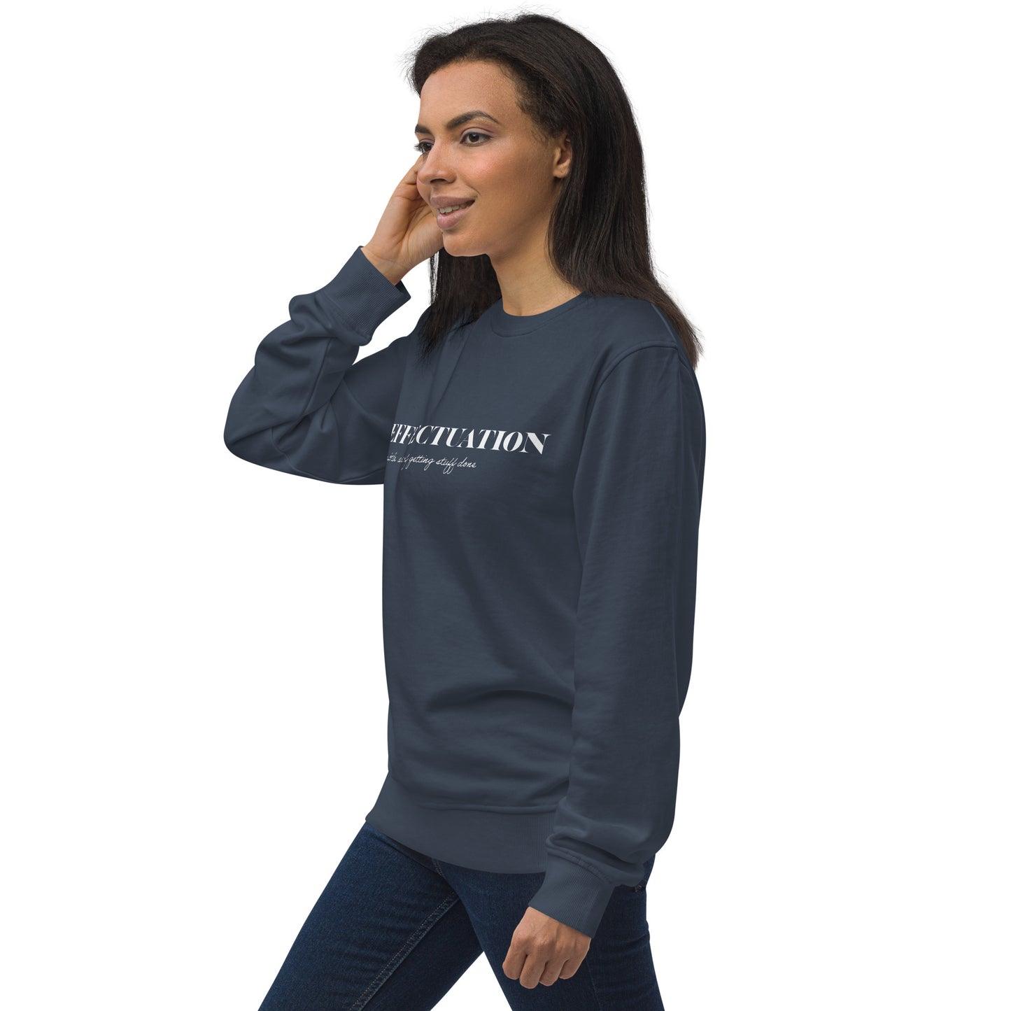 Effectuation Unisex Organic Sweatshirt